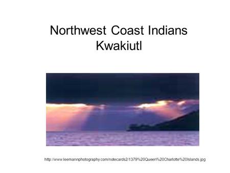 Northwest Coast Indians Kwakiutl