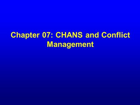 Chapter 07: CHANS and Conflict Management. DISCUSSION TODAY Coupled Human and Natural Systems (CHANS) Conflict and INRM Co-management.