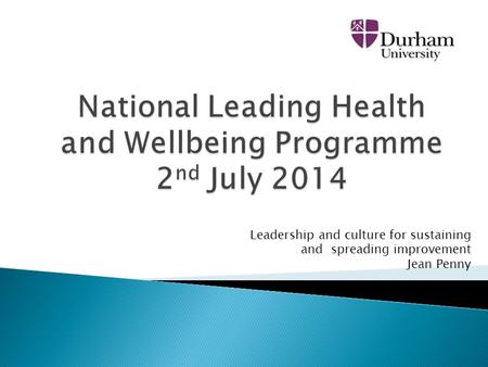 National Leading Health and Wellbeing Programme 2nd July 2014