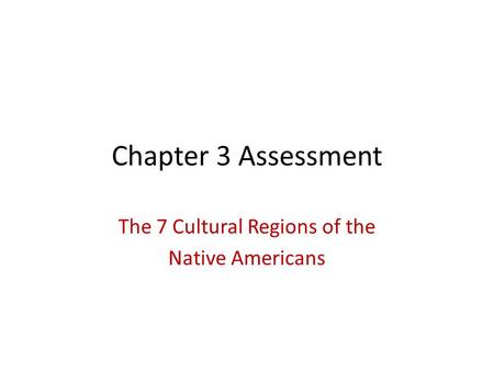 The 7 Cultural Regions of the Native Americans