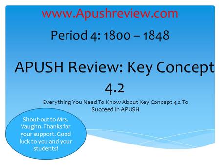 APUSH Review: Key Concept 4.2