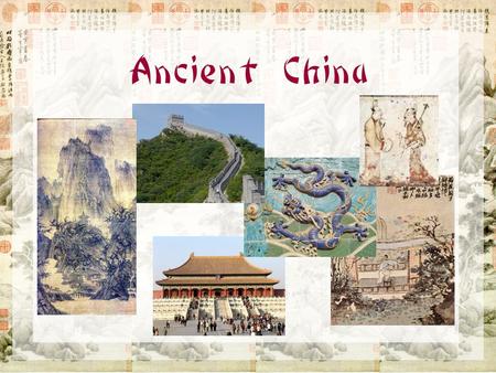 Ancient China. Geography of Ancient China Isolated Subcontinent ??? Natural boundaries surround China –seas to the east –desert in the north –mountains.