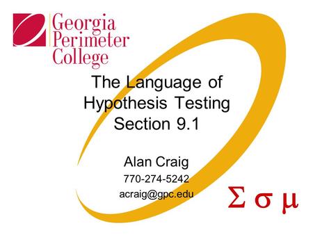 The Language of Hypothesis Testing Section 9.1