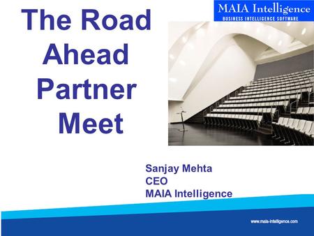 The Road Ahead Partner Meet Sanjay Mehta CEO MAIA Intelligence.