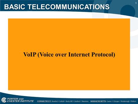 1 VoIP (Voice over Internet Protocol) BASIC TELECOMMUNICATIONS.