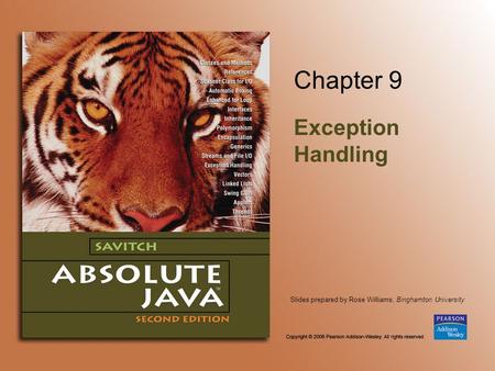 Slides prepared by Rose Williams, Binghamton University Chapter 9 Exception Handling.