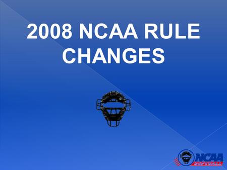 2008 NCAA RULE CHANGES. CONFERENCE, RULE 6-11A AND B.  THE UMPIRE SHALL NOT PERMIT MORE THAN ONE DEFENSIVE / OFFENSIVE CONFERENCE PER INNING. EFFECT: