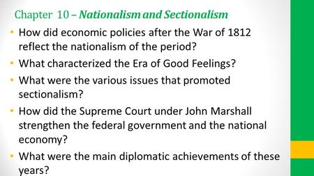 Chapter 10 – Nationalism and Sectionalism