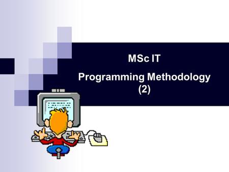 MSc IT Programming Methodology (2). THROWS an EXCEPTION Errors?