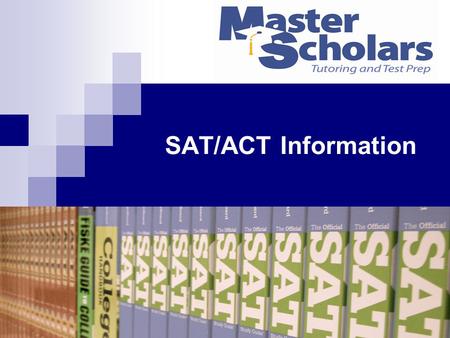 SAT/ACT Information. Why is the PSAT important? AP potential  Program which allows schools to use PSAT data to help identify potential AP students. 