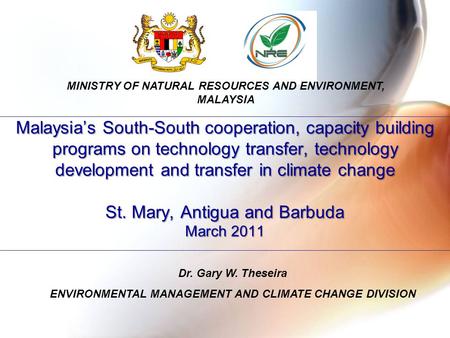 Malaysia’s South-South cooperation, capacity building programs on technology transfer, technology development and transfer in climate change St. Mary,