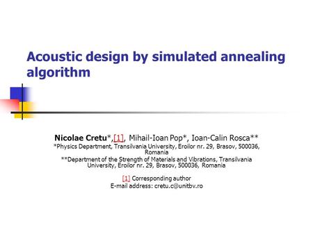Acoustic design by simulated annealing algorithm
