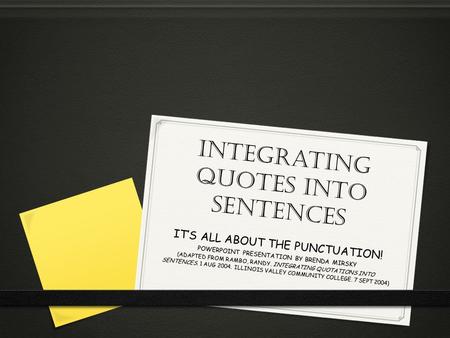 Integrating quotes into sentences