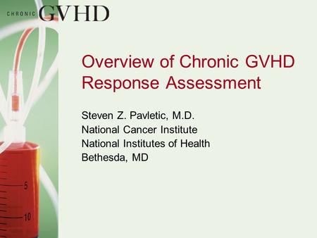 Overview of Chronic GVHD Response Assessment