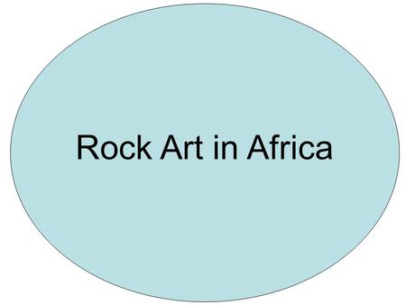 Rock Art in Africa.