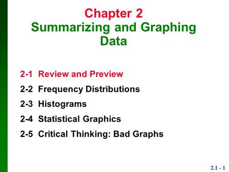Chapter 2 Summarizing and Graphing Data