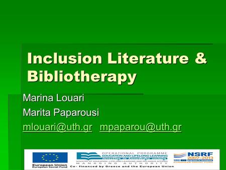 Inclusion Literature & Bibliotherapy Marina Louari Marita Paparousi