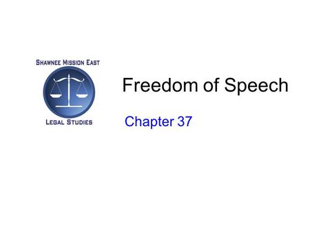 Freedom of Speech Chapter 37.