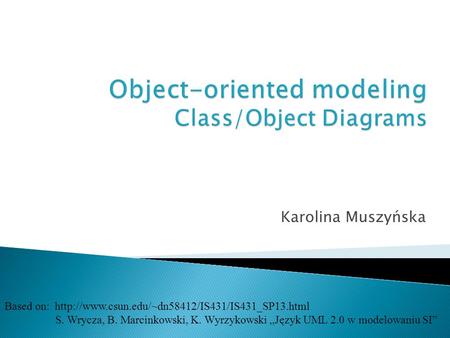 Object-oriented modeling Class/Object Diagrams