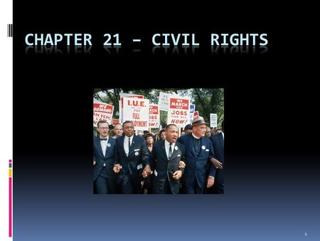 1. RIDING FOR FREEDOM  Civil rights activists ride buses across the South (Washington D.C. to New Orleans)  CORE in 1961 tests Supreme Court decisions.