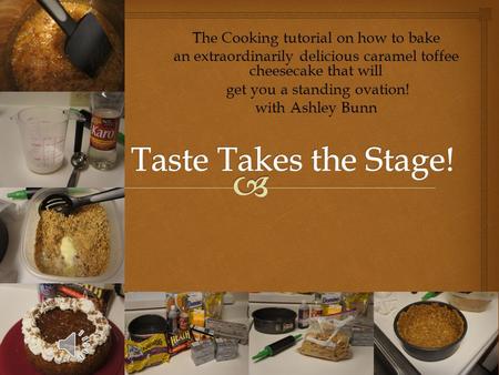 The Cooking tutorial on how to bake an extraordinarily delicious caramel toffee cheesecake that will get you a standing ovation! get you a standing ovation!