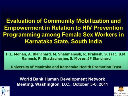 Evaluation of Community Mobilization and Empowerment in Relation to HIV Prevention Programming among Female Sex Workers in Karnataka State, South India.