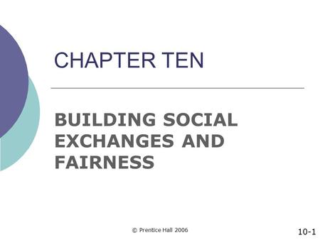BUILDING SOCIAL EXCHANGES AND FAIRNESS