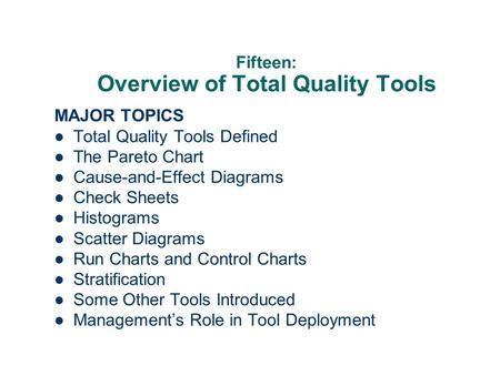 Fifteen: Overview of Total Quality Tools