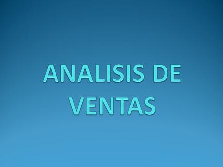 ANALISIS DE VENTAS.