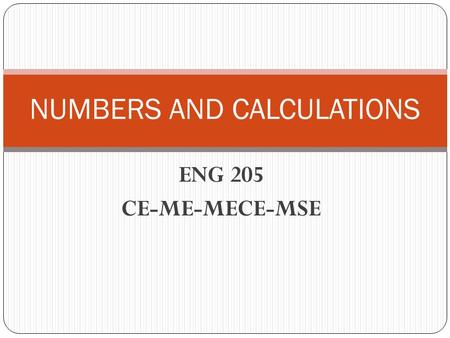 ENG 205 CE-ME-MECE-MSE NUMBERS AND CALCULATIONS. VOCABULARY.