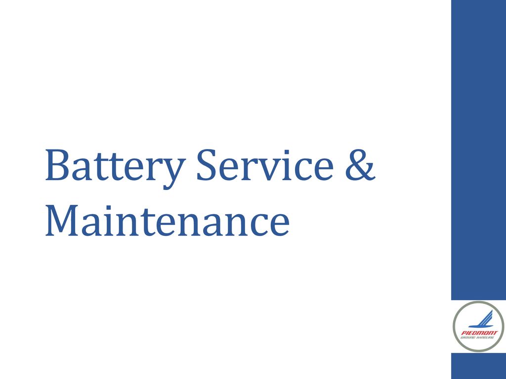 Battery Service & Maintenance - ppt download