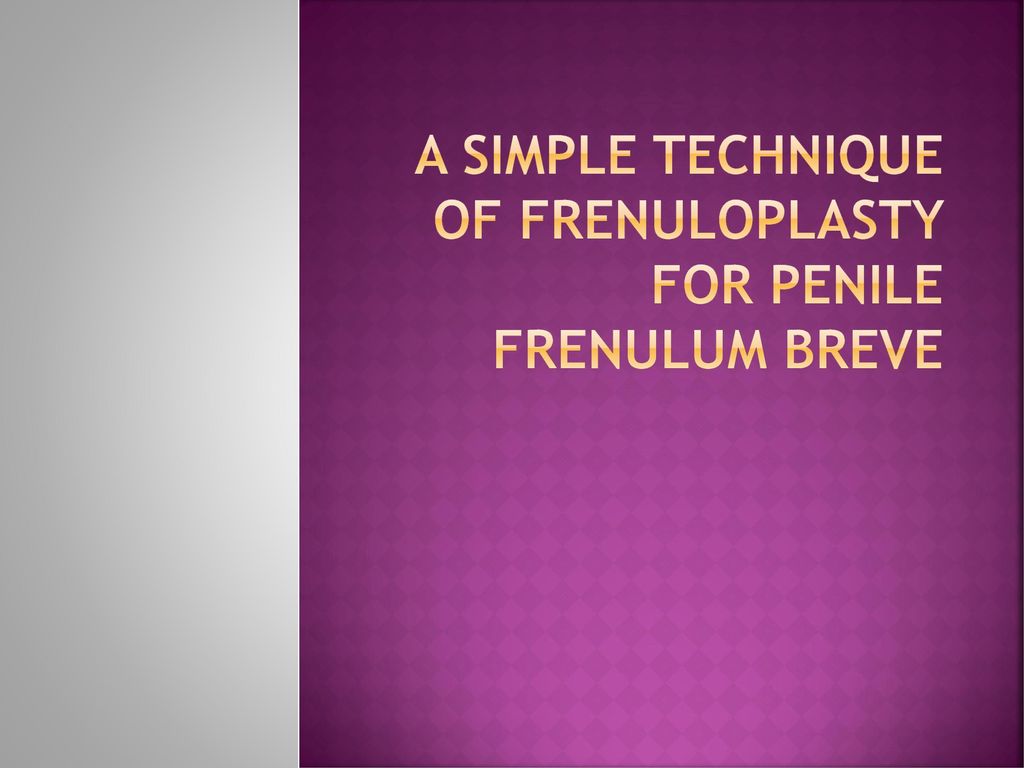 Breve operation frenulum Penile Frenulum