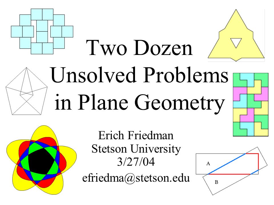 Two Dozen Unsolved Problems In Plane Geometry - Ppt Download