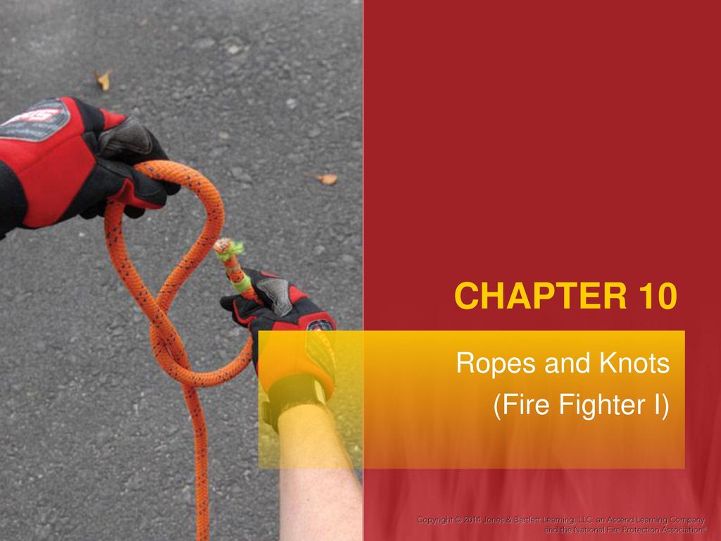 Ropes and Knots (Fire Fighter I) - ppt download