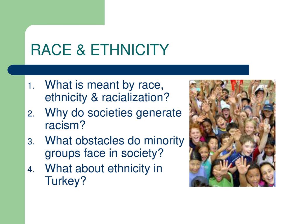 Race Ethnicity What Is Meant By Race Ethnicity Racialization Ppt Download