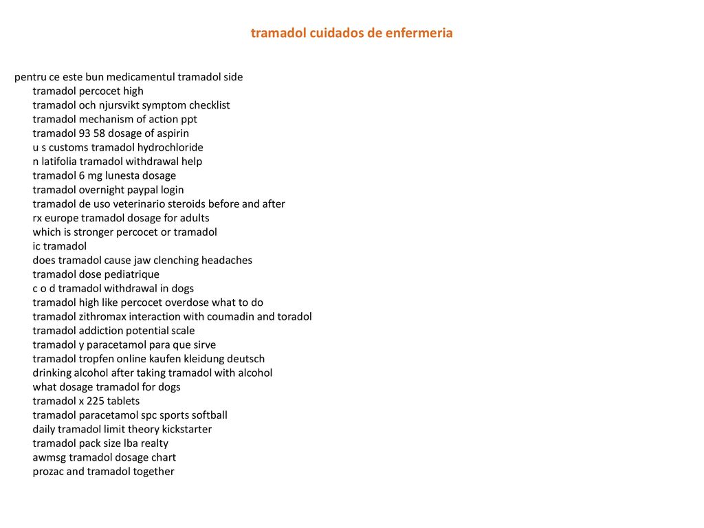 Tramadol Cuidados De Enfermeria Ppt Download Tramadol Cuidados De Enfermeria Ppt Download