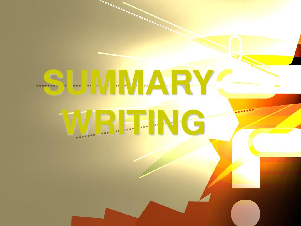 SUMMARY WRITING. - ppt download