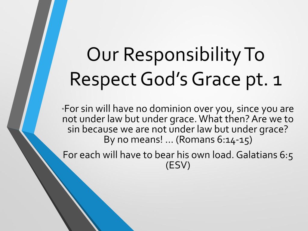 Our Responsibility To Respect God S Grace Pt Ppt Download