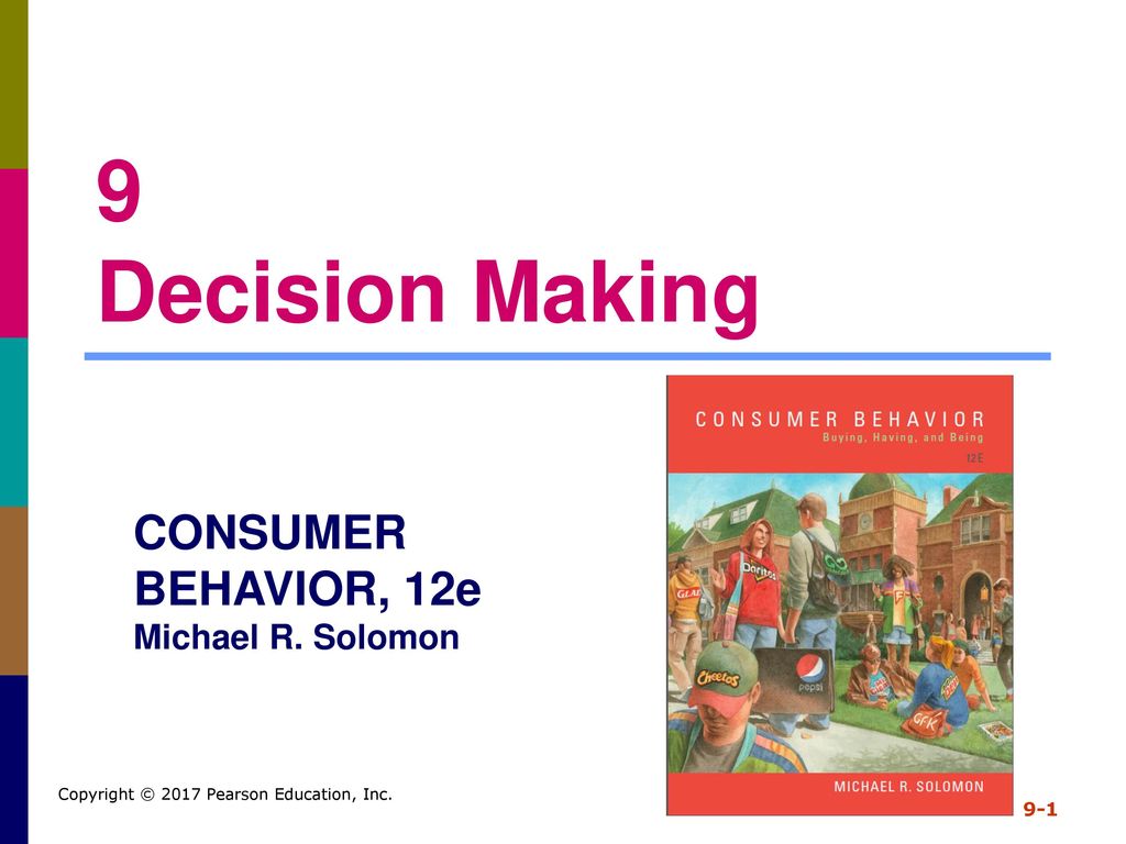 9 Decision Making CONSUMER BEHAVIOR, 12e Michael R. Solomon - ppt download