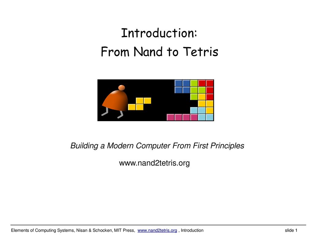 Introduction: From Nand to Tetris - ppt download