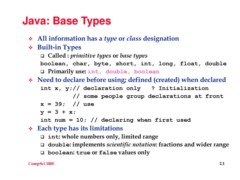 Java: Base Types All information has a type or class designation - ppt  download