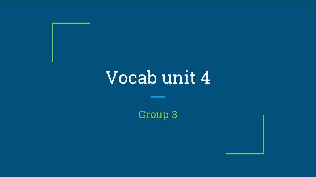 PPT - Vocabulary Unit 4 PowerPoint Presentation, free download - ID:2194453