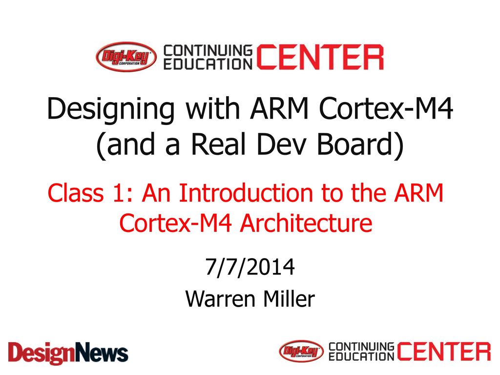 Designing With Arm Cortex M4 And A Real Dev Board Ppt Download