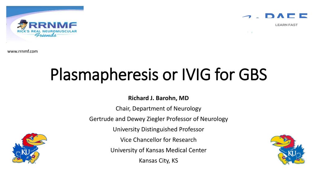 Plasmapheresis Or Ivig For Gbs Ppt Download