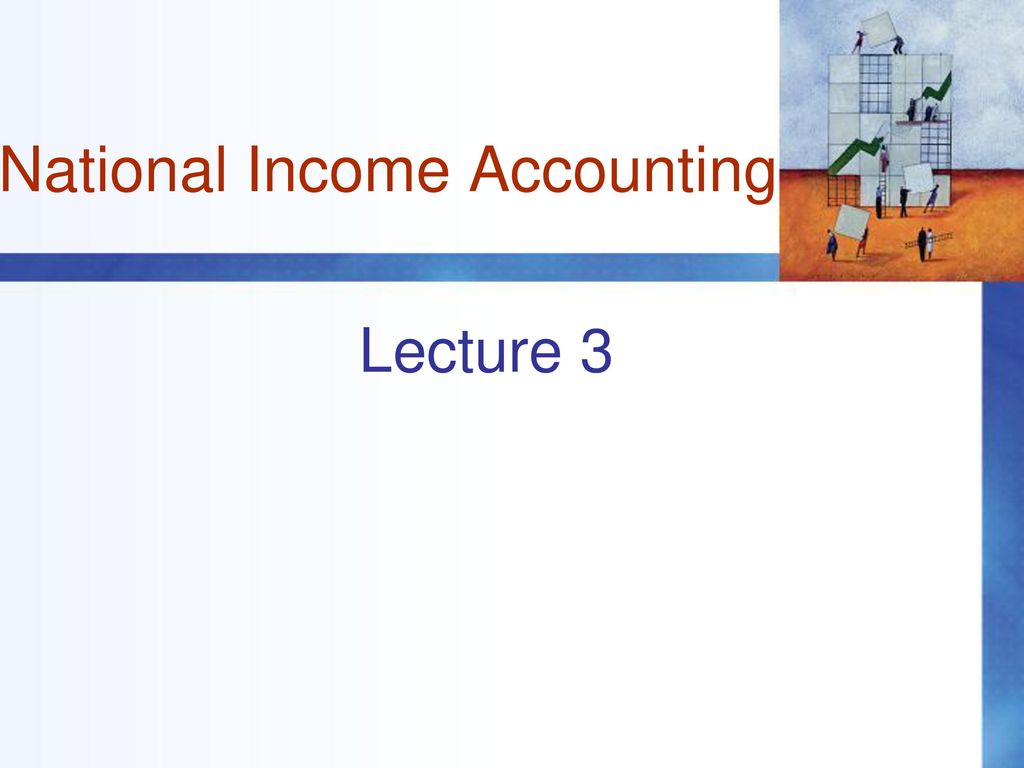 National Income Accounting, Definition, Formula & Uses - Video & Lesson  Transcript