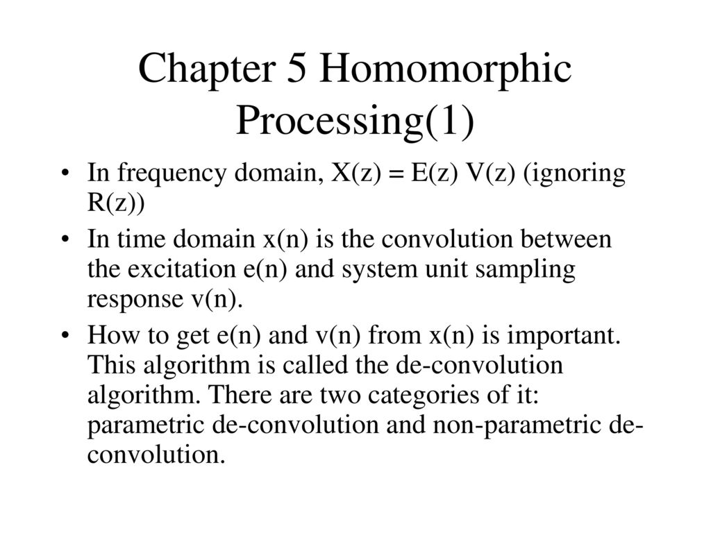 Chapter 5 Homomorphic Processing 1 Ppt Download