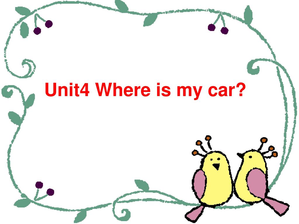 Unit4 Where Is My Car Ppt Download