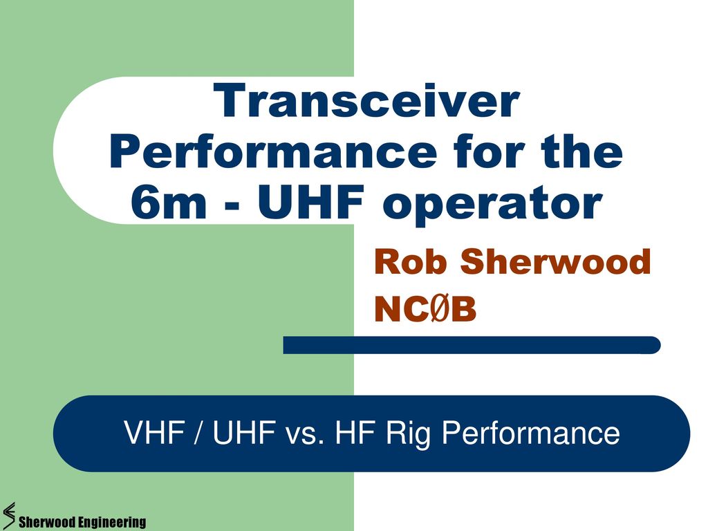 Transceiver Performance for the 6m - UHF operator - ppt download