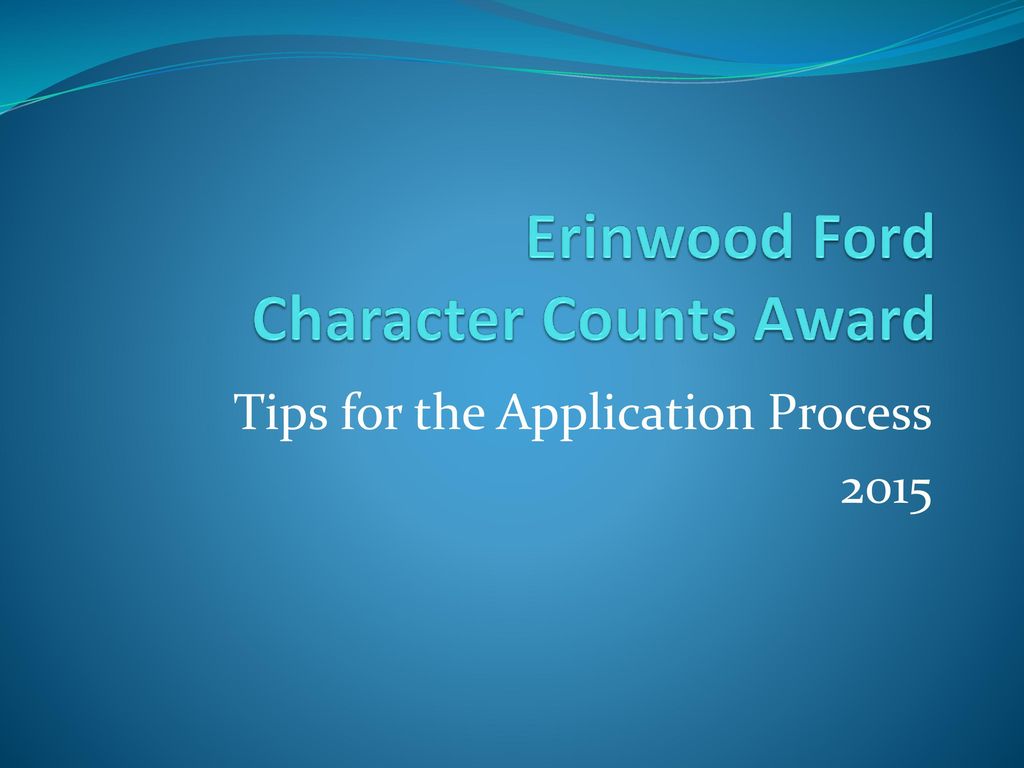 Erinwood Ford Character Counts Award Ppt Download