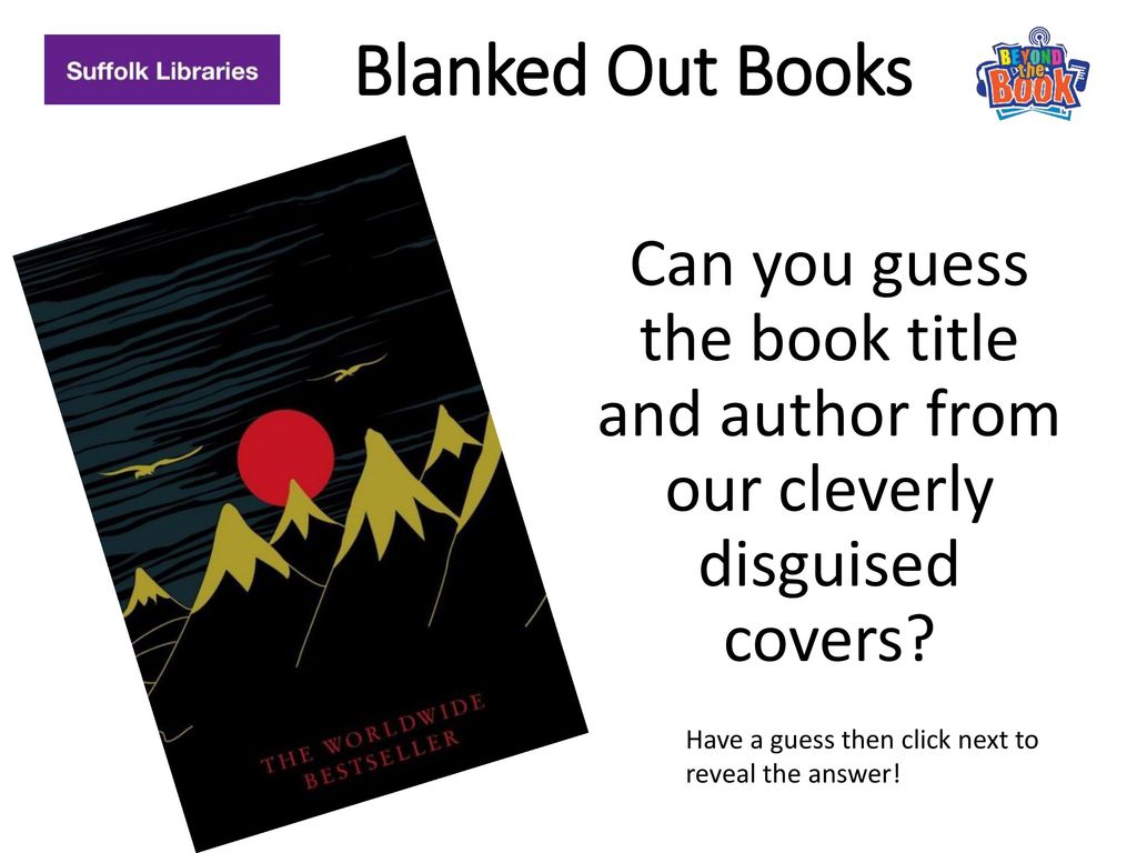 Blanked Out Books Can you guess the book title and author from our cleverly  disguised covers? Have a guess then click next to reveal the answer! - ppt  download